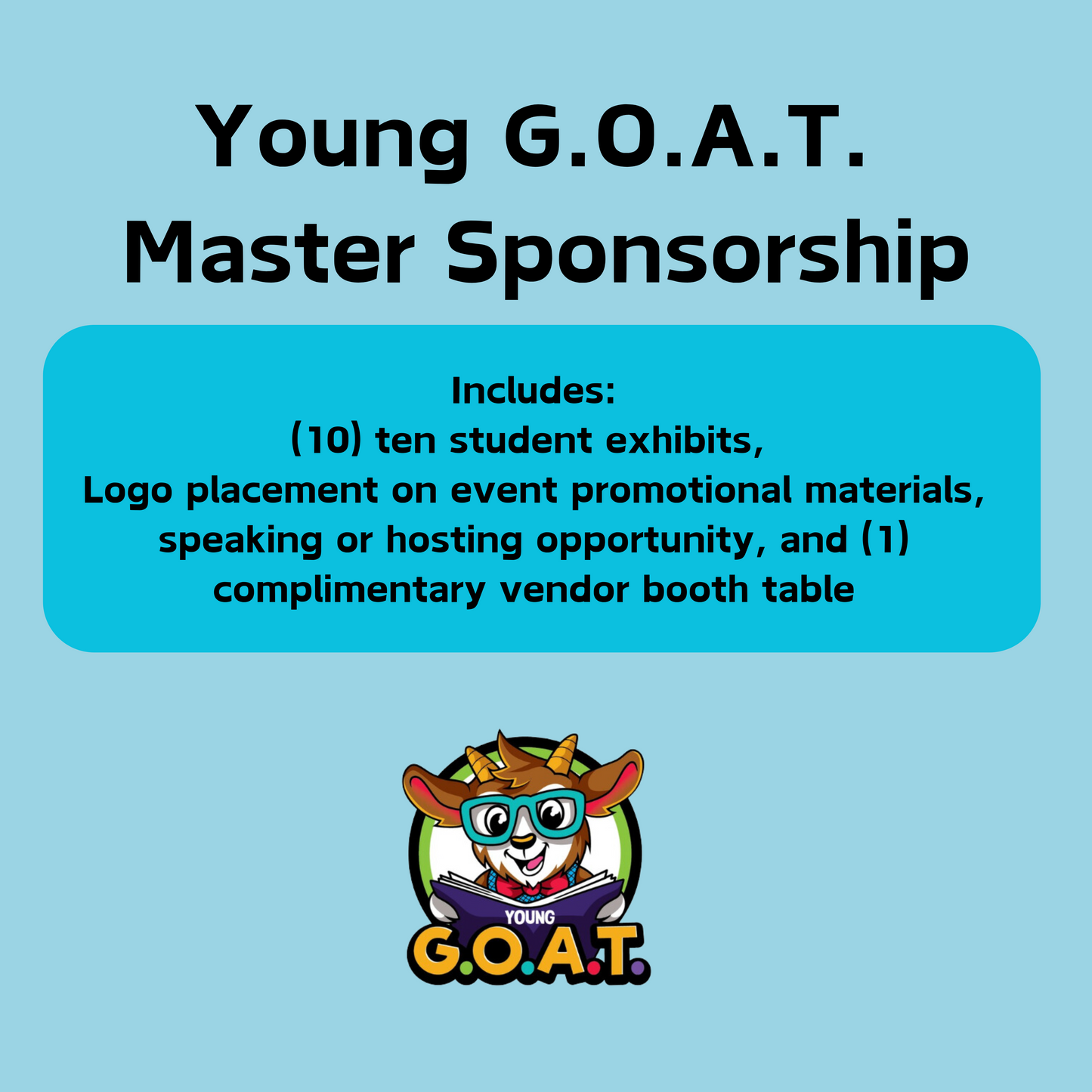 Young G.O.A.T. Master Sponsorship